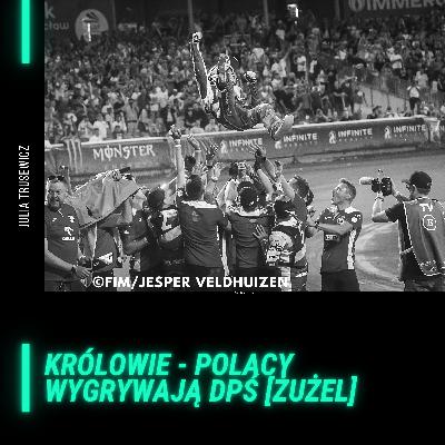 [PL] Królowie - Polacy wygrywają Drużynowe Mistrzostwa Świata [żużel]