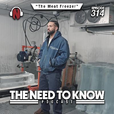 Episode 314 | "The Meat Freezer"