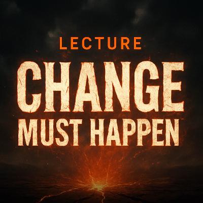 Lecture – Change Must Happen! | Mufti Menk