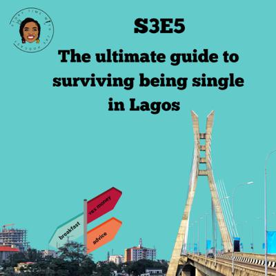 The ultimate guide to surviving being single in Lagos.