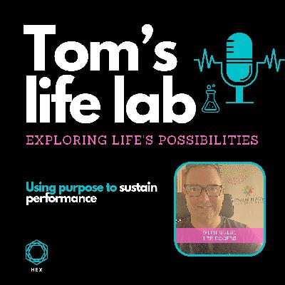 Episode 27: Using purpose to sustain performance with Lee Rogers