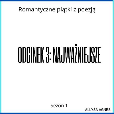Odcinek 3: Najważniejsze