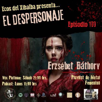 T4 EP 30 ESPECIAL 100 - DESPERSONAJE ERZSEBETH BATHORY T4 EP 30 ESPECIAL 100 - DESPERSONAJE ERZSEBETH BATHORY