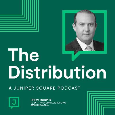The Evolution of GP Stakes and GP Solutions - Drew Murphy - Head of Private Markets Advisory @ Berkshire Global Advisors The Evolution of GP Stakes and GP Solutions - Drew Murphy - Head of Private Markets Advisory @ Berkshire Global Advisors