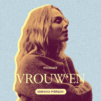 Vrouw'en - Nina beantwoordt vragen over je sh*t voelen, insta vs reality & lessen aan haar kinderen