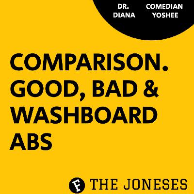 30: Comparison, Good, Bad and Washboard Abs 30: Comparison, Good, Bad and Washboard Abs