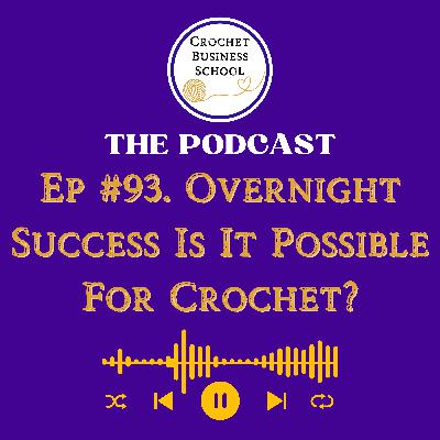 Overnight Success - Is It Possible For Your Crochet?
