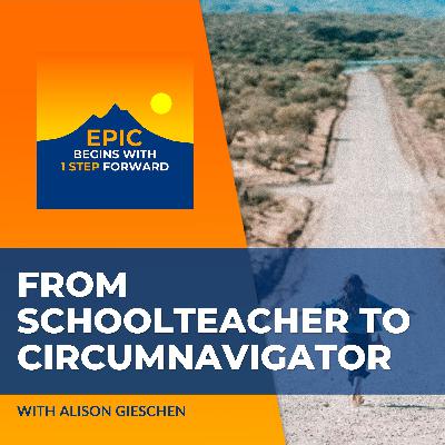 From Schoolteacher To Circumnavigator: Alison Gieschen’s Epic Leap From Schoolteacher To Circumnavigator: Alison Gieschen’s Epic Leap