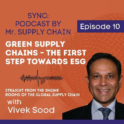 Green Supply Chains – The First Step Towards ESG Green Supply Chains – The First Step Towards ESG