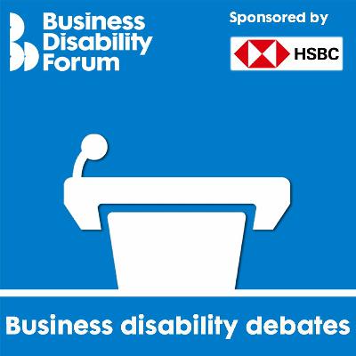 Business Disability Debates - World Mental Health Day With Diane Lightfoot And Courtney Swaby