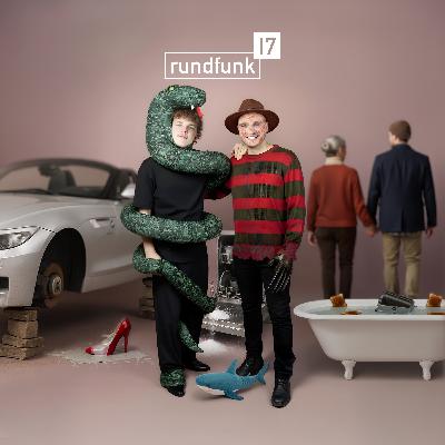 Freddy Krueger und die Temu-Schlange – #rundfunk17 Folge 389