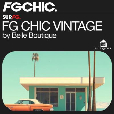 FG CHIC MIX VINTAGE BY BELLE BOUTIQUE