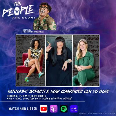 TPAB: CANNABIS IMPACT! & HOW Companies Can Do Good Ep. 15 TPAB: CANNABIS IMPACT! & HOW Companies Can Do Good Ep. 15