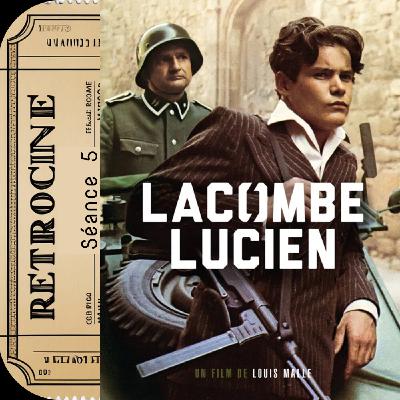 Lacombe Lucien : Le cinéma de Louis Malle ou la zone grise de l'histoire de la collaboration à l’écran 🪖  Rétro Cinéma Podcast - S1 #5