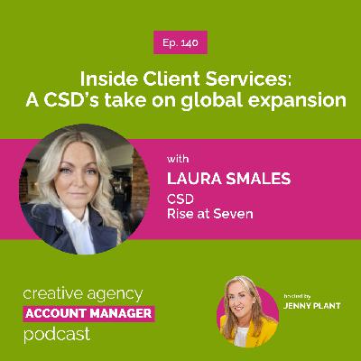 Inside Client Services: A CSD's Take on Global Expansion, with Laura Smales