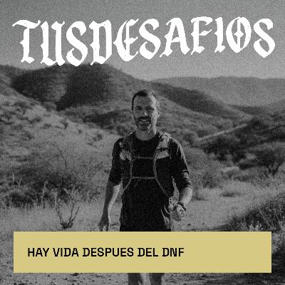 Hay vida después del DNF Hay vida después del DNF