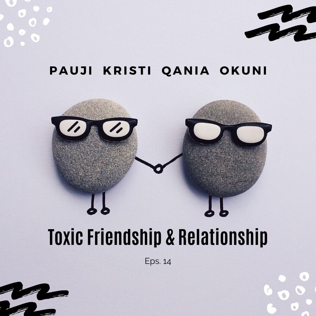 Toxic Relationship & Friendship