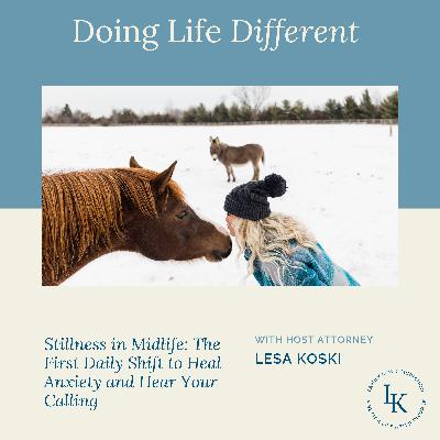 Stillness in Midlife: The First Daily Shift to Heal Anxiety and Hear Your Calling Stillness in Midlife: The First Daily Shift to Heal Anxiety and Hear Your Calling