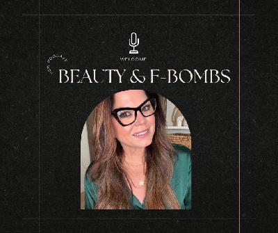 #1: Welcome to Beauty & F-Bombs