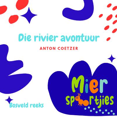 Die rivier avontuur