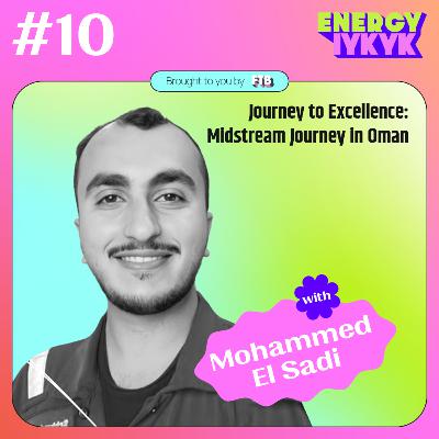 Journey to Excellence: Mohammed's Midstream Journey in Oman