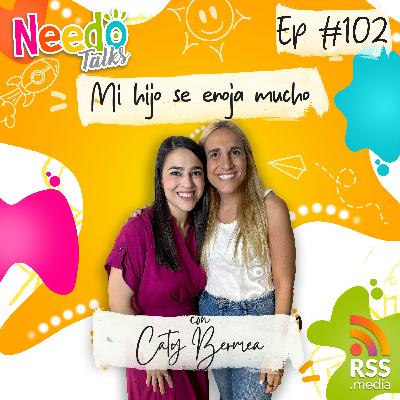 Mi hijo se enoja mucho con Caty Bermea