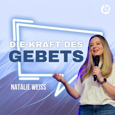 Abgeschiedenheit - Die Kraft des Gebets | Natalie Weiß