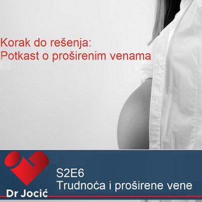 S2E6: Trudnoća i proširene vene S2E6: Trudnoća i proširene vene