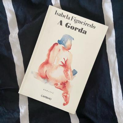 A Gorda, Isabela Figueiredo