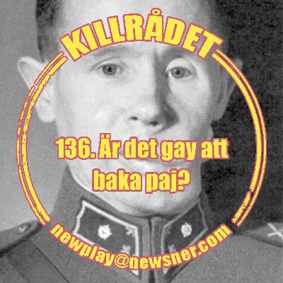 136 Frågor: Är det gay att baka paj?