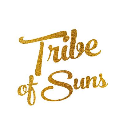Welcome to the Tribe of Suns Podcast