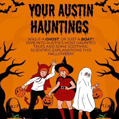 Your Austin Hauntings Your Austin Hauntings