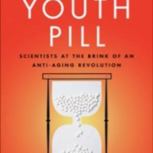 Are You Ready for the "Youth Pill"? Are You Ready for the "Youth Pill"?