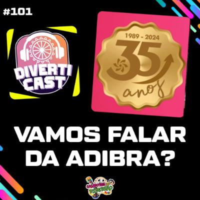 Vamos falar de ADIBRA? #DivertiCast #101 (Caçadores de Diversão) Vamos falar de ADIBRA? #DivertiCast #101 (Caçadores de Diversão)