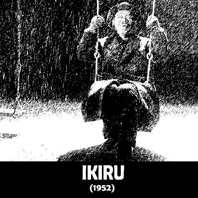 CORNEA & COCHLEA - Ikiru (1952)