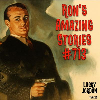 RAS #713 - Lucky Jordan