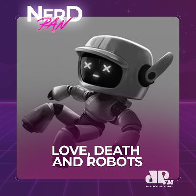 Love, death and Robots