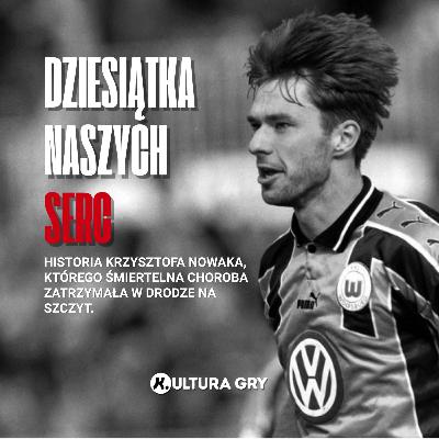 #3 DZIESIĄTKA NASZYCH SERC. Historia Krzysztofa Nowaka, którego śmiertelna choroba zatrzymała w drodze na szczyt. #3 DZIESIĄTKA NASZYCH SERC. Historia Krzysztofa Nowaka, którego śmiertelna choroba zatrzymała w drodze na szczyt.