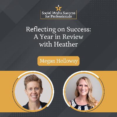 Reflecting on Success: A Year in Review with Heather Reflecting on Success: A Year in Review with Heather