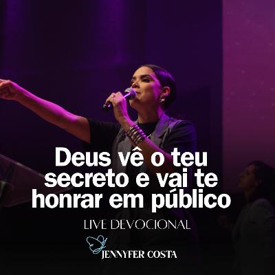 Deus vê o teu secreto e vai te honrar em público #Pregação