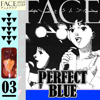 #3 - Perfect Blue
