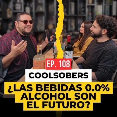 🎙️ Episodio 108: Revolución Sin Alcohol | Coolsobers 🎙️ Episodio 108: Revolución Sin Alcohol | Coolsobers
