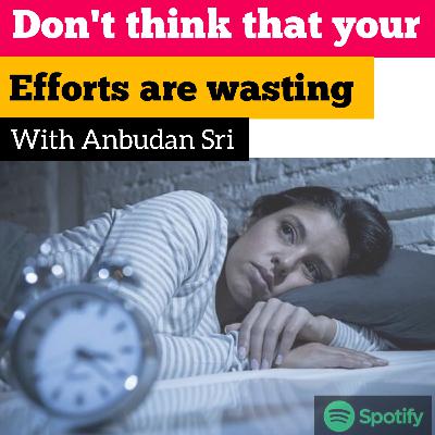 Don't think that your efforts are wasting 🙌