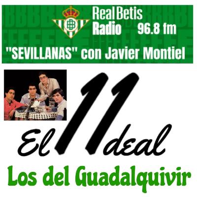 SEVILLANAS con Javier Montiel - el 11ideal de los del Guadalquivir - 19 mayo 2025