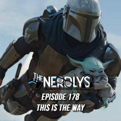 Episode 178 - This IS the Way Episode 178 - This IS the Way