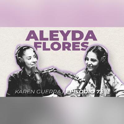 Vive, siente y BAILA - EP 73 Aleyda Flores Siller