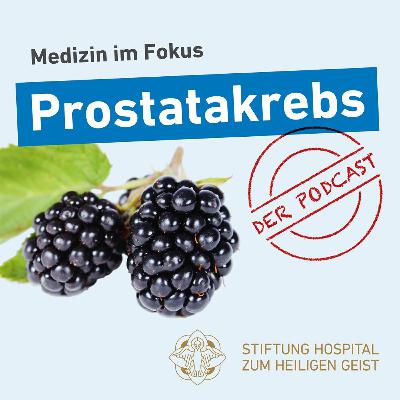 Folge 17: Prostatakarzinom