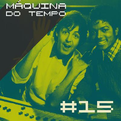 Episódio #15 - Paul McCartney, The Smiths, Foo Fighters e mais!