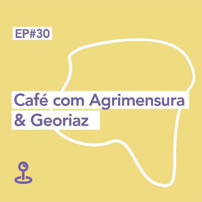 Mapiar Podcast #30: Café com Agrimensura & Georiaz Mapiar Podcast #30: Café com Agrimensura & Georiaz
