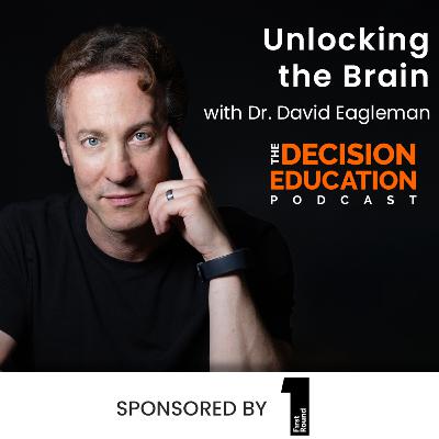 Episode 031: Unlocking the Brain with Dr. David Eagleman